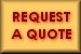 click this button for a printable quote form